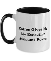 Cool Executive assistant, Coffee Gives Me My Executive Assistant Power, Executiv - £15.62 GBP