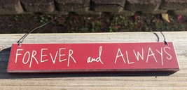 Wood sign CO-1310 Forever and Always   - £2.33 GBP