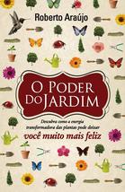 Poder do Jardim, O [Paperback] Roberto Araujo - £33.16 GBP