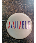 Vintage Pin Back Button Available Hippie - $24.40 CAD