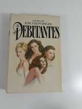 The Debutantes By June Flaum Singer 1982  hardcover fiction dust cover novel - £3.87 GBP