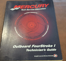 Mercury Outboard Fourstroke I Technicians Guide Manual OEM - $8.99