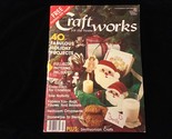 Craftworks For The Home Magazine #7 Fabulous Holiday Projects - $10.00
