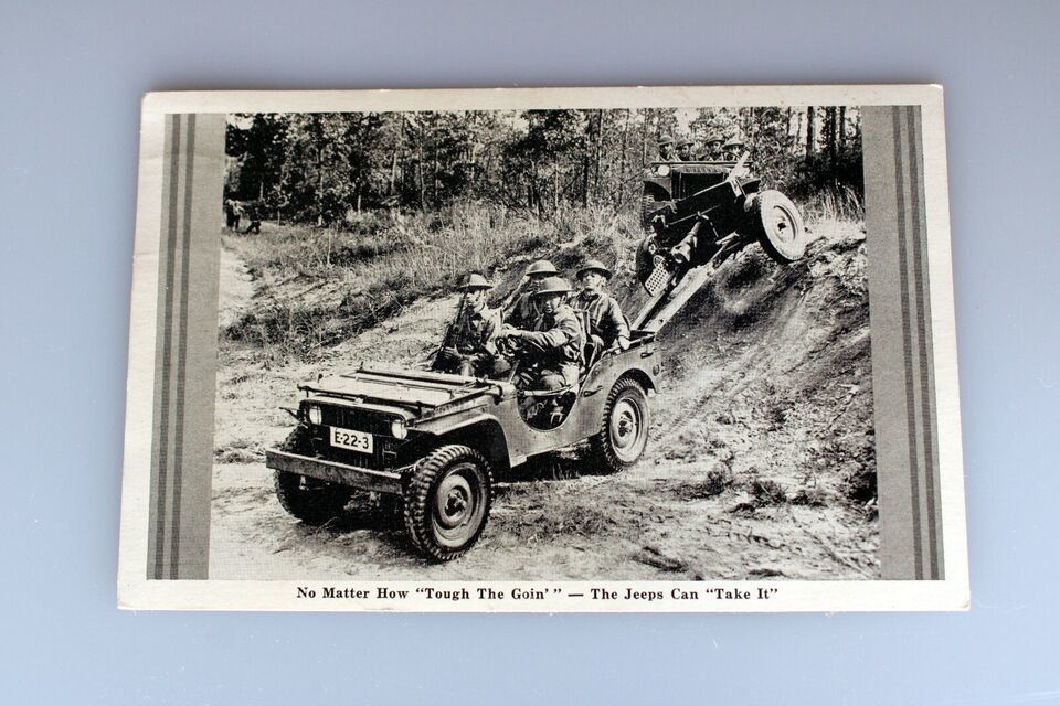 Primary image for No Matter How "Tough The Goin" - The Jeeps Can "Take It" WWII US Army Postcard