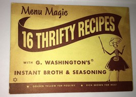 Menu Magic 16 thrifty Recipes W/ G. Washington&#39;s Instant Broth &amp; Seasoni... - $10.00