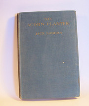 The Acorn-Planter Jack London 1916 - £629.73 GBP