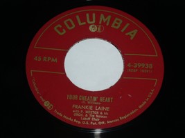 Frankie Laine Your Cheatin&#39; Heart I Believe 45 Rpm Record Columbia Label 4-39938 - £10.18 GBP