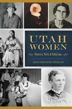 Utah Women: Pioneers, Poets &amp; Politicians (American Heritage) [Paperback... - $10.34