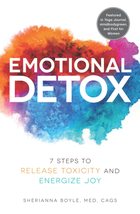 Emotional Detox: 7 Steps to Release Toxicity and Energize Joy [Paperback] Boyle, - £6.83 GBP