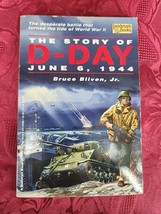 The Story of D-Day June 6, 1944 by Bruce Bliven, Jr. (1994 Softcover) Good - £3.72 GBP