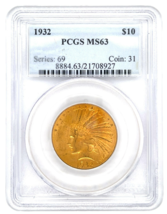 1932 $10 Gold Indian Eagle Graded by PCGS as MS63! Nice Early US Gold - $4,304.90