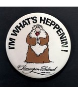 I&#39;m What&#39;s Heppenin! Hennepin Federal Minnesota Button Pin Monk Flower 3&quot; - £9.43 GBP