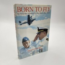 Born to Fly: The Heroic Story of Downed US Navy Pilot Osborn Signed HCDJ - £14.23 GBP