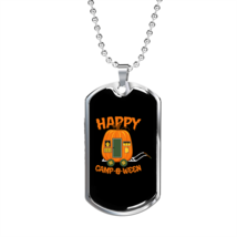 Camper Necklace Happy Camp-O-Ween Necklace Stainless Steel or 18k Gold Dog Tag  - £37.84 GBP+