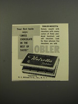 1953 Tobler Noisetta Chocolate Ad - Your first taste says: Swiss Chocolate - £14.53 GBP