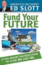Fund Your Future: A Tax-Smart Savings Plan in Your 20s and 30s Ed Slott;... - $12.82