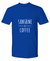 Funny TShirt Sunshine &amp; Coffee Royal-P-Tee  - £18.34 GBP