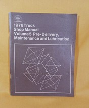 1978 Ford Truck Shop Manual Volume 5 Pre-Delivery Maintenance And Lubrication  - $16.83