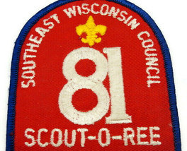 Vintage Boy Scout Patch Southeast Wisconsin Council SCOUT-O-REE 81 - £11.82 GBP