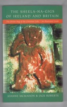 Sheela-na-Gigs of Ireland and Britain: The Divine Hag of the Christian Celts - A - £32.88 GBP