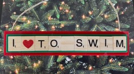 I Love To Swim Christmas Ornament Scrabble Tiles Handcrafted Swimming Po... - $9.89