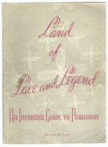 Land of Lace and Legend: An Informal Guide to Paraguay - $34.00