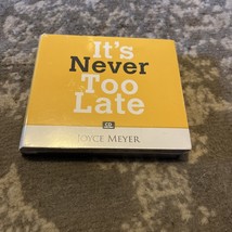 It’s Never Too Late Joyce Meyer CD 4 Discs Joyce Meyer New Sealed Faith ... - $6.89