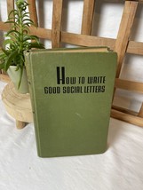 Vintage 1944 Green Book “How To Write Good Social Letters” By Marianne Meade - £29.42 GBP