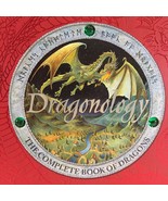 Dragonology The Complete Book Of Dragons Book 1st Edition 2003 Hardcover - £8.17 GBP