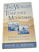 Book Two Worlds in Tennessee Mountains Origins of Appalachian Stereotypes 1997 - £20.57 GBP