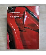 JOHN CHAMBERLAIN: A CATALOGUE RAISONNE OF THE SCULPTURE Julie Sylvester - $2,299.20 MXN