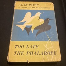 Vintage 1953 Too Late The Phalarope by Alan Paton FIRST EDITION Hardcover &amp; DJ - £13.45 GBP