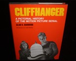 Clliffhanger A Pictorial History of Movie Serial by Alan G. Barbour 1977... - £15.81 GBP