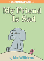 My Friend is Sad: An Elephant and Piggie Book (Elephant and Piggie) by Mo Willem - £6.87 GBP