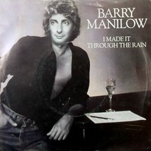 Barry Manilow - I Made It Through The Rain / Only in Chicago [7&quot; 45 rpm] UK PS - £2.74 GBP