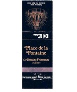 Matchbook Cover CP Canadian Pacific Hotels Place de la Fontaine Quebec City - $1.97