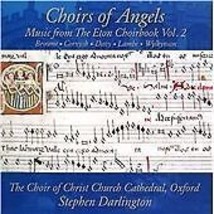 John Browne : Choirs of Angels: Music from the Eton Choirbook - Volume 2 CD Pre- - £11.97 GBP
