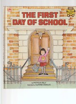 THE FIRST DAY OF SCHOOL  EX+++ GOLDEN STORYTIME BOOK  1981   REPRINT - $14.84