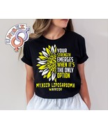 Myxoid Liposarcoma Shirt, Awareness Shirt for Fighter Warrior Survivor,t... - £20.36 GBP