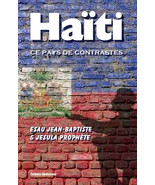 Haïti, ce pays de contrastes, par Esau Jean-Baptiste et Jesula Prophète - $22.11 CAD