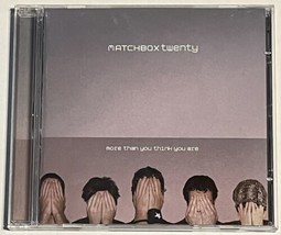 Matchbox Twenty -  More Than You Think You Are - Audio CD 2002 Atlantic Records - £5.45 GBP