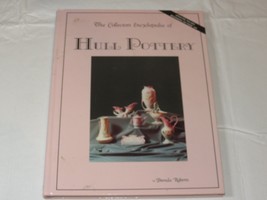 Collector&#39;s Encyclopedia of Hull Pottery by Brenda Roberts 1980 Hardcover book ~ - £12.31 GBP