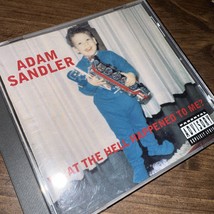 What the Hell Happened to Me by Adam Sandler (CD, 1996) - $2.89