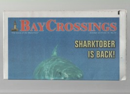 Bay Crossings - October 2015 - Sharktober is Back!, Golden Gate Great Whites. - £1.56 GBP