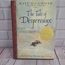 The Tale Of Despereaux Kate DiCamillo 1st Edition 2003 Hardcover Newberr... - $11.40