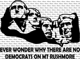 Ever Wonder Why There Are No Democrats On Mt Rushmore Vinyl Decal US Sel... - £5.19 GBP+