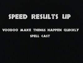 SPEED UP RESULTS - Make things happen around you FAST! HAUNTED   - £21.12 GBP