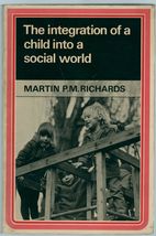 The Integration of a Child into a Social World by Martin P. M. Richards - £4.79 GBP