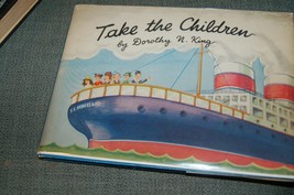 Take the Children by Dorothy N. King W Insert Cardboard Figures,1945,1st,DJ,Rare - £79.93 GBP