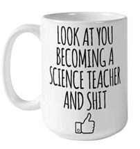 Look At You Becoming A Science Teacher, Appreciation Teaching Gifts, Christmas,  - £13.47 GBP